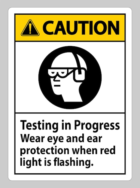 Señal de precaución En proceso de prueba Use protección para los ojos y los oídos cuando la luz roja parpadea