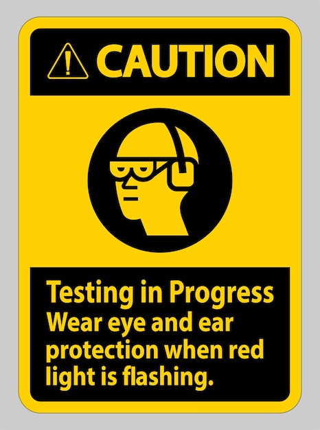 Señal de precaución En proceso de prueba Use protección para los ojos y los oídos cuando la luz roja parpadea