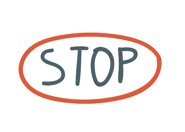Señal de stop en rojo ovalado dibujo a mano ilustración vectorial letras a mano