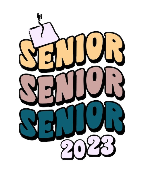 Senior 2023 Graduación cita retro tipografía maravillosa sublimación SVG sobre fondo blanco