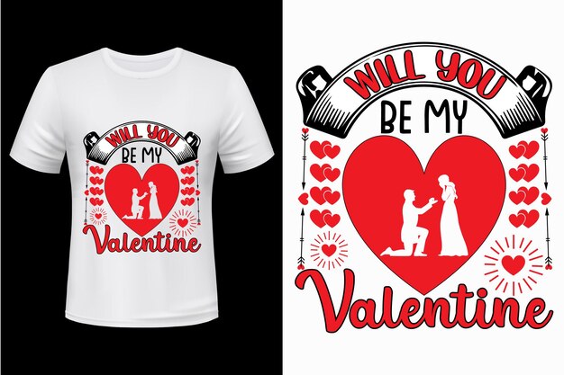 ¿Serás el diseño de camiseta de mi San Valentín?