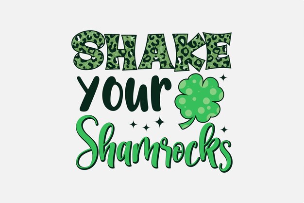 Shake Your Shamrocks Patrón del día de San Patricio Diseño de camiseta de sublimación