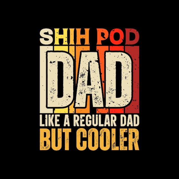 Shih pod papá divertido diseño de camiseta para el día del padre