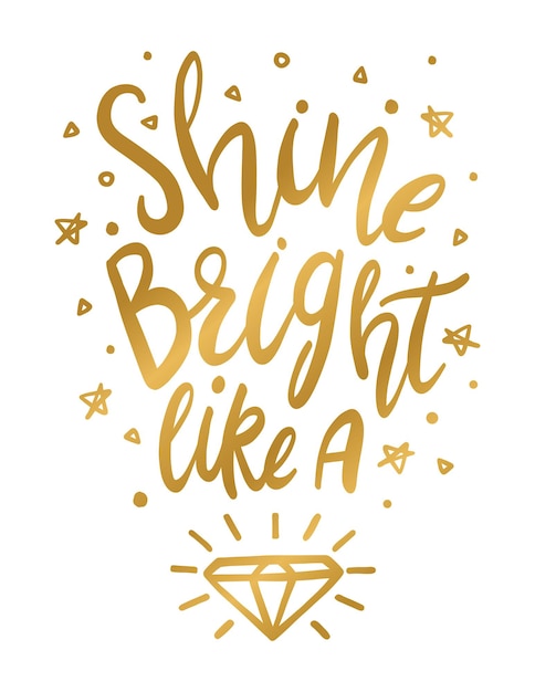 Shine Bright Like a Diamond Wall Art Print en Gold Shine Bright Quote en Vector