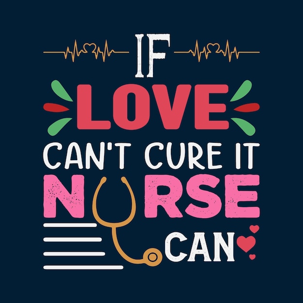 Si el amor no puede curarlo, la enfermera puede diseñar una camiseta