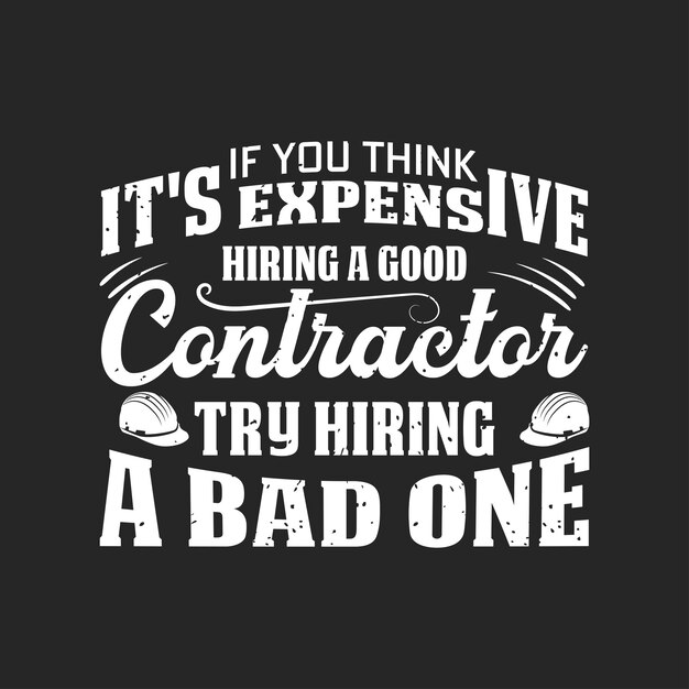 Si cree que es caro contratar diseño de construcción cotización de construcción diseño de tipografía vintage