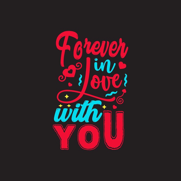 Siempre enamorado de ti diseño de vector de tipografía