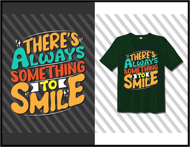 Siempre hay algo. diseño de camiseta de tipografía de refranes motivacionales. letras dibujadas a mano