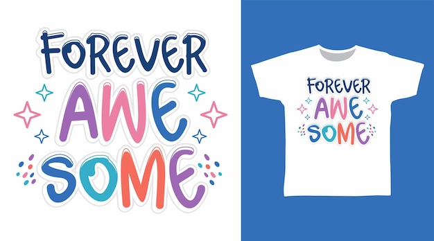 Para siempre increíble vector de tipografía dibujado a mano listo para imprimir en camiseta y otros usos