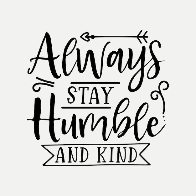 Siempre mantente humilde y amable