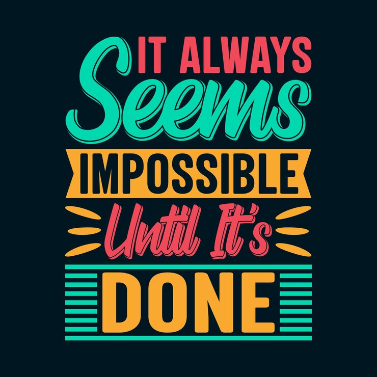 Siempre parece imposible hasta que se hace Diseño de tipografía vectorial para camiseta