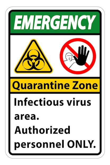 Signo de área de cuarentena de emergencia de virus infeccioso sobre fondo blanco