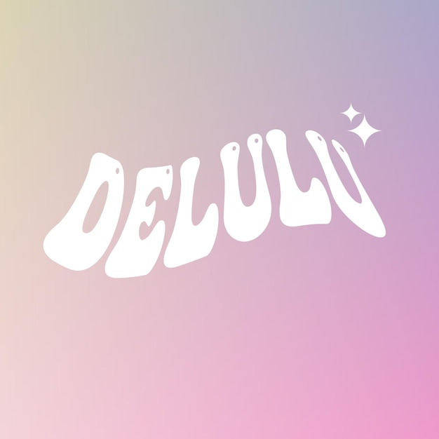Signo delirante de Delulu en un fondo de gradiente moderno estético pastel