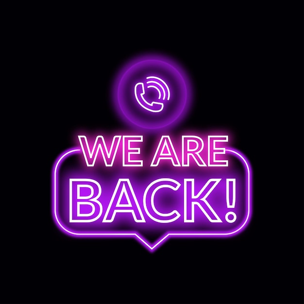 Signo de neón gratuito de Vector We Are Back para descargar Ícono de We Are Back por ui Logotipo de We are Back para aplicaciones