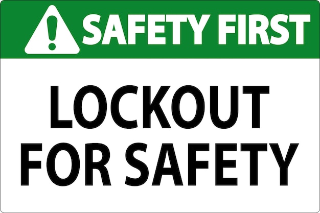 Signo de seguridad primero bloqueo para la seguridad