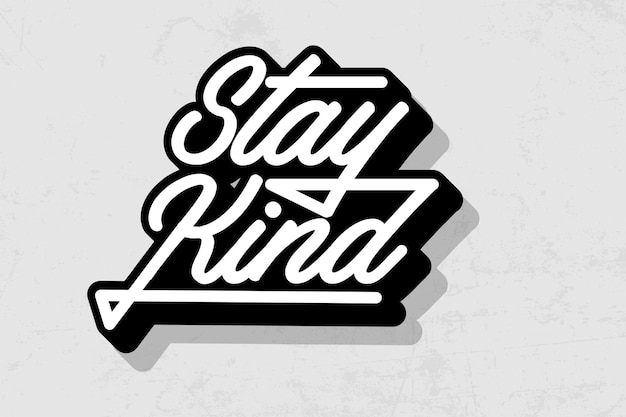Sigue siendo amable: tipografía positiva y alentadora