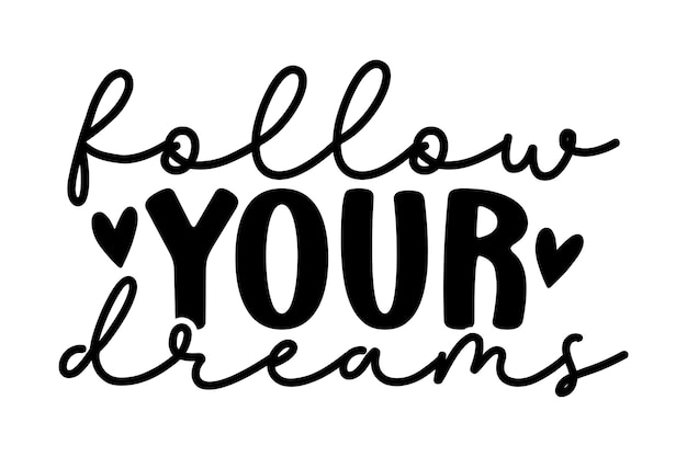 Sigue tus sueños - Cita motivadora