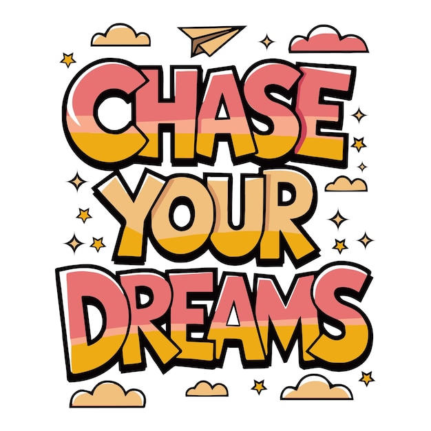 Sigue tus sueños
