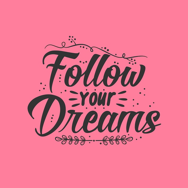Sigue tus sueños