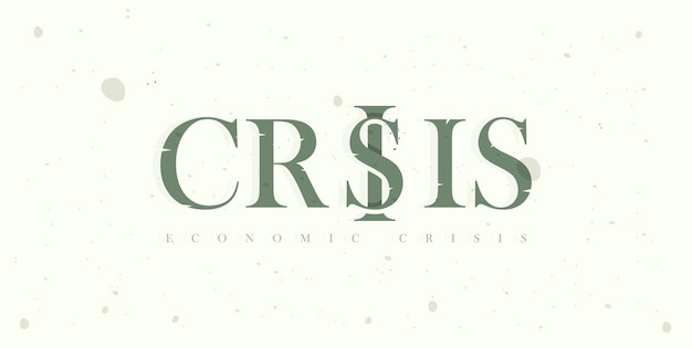 Vector símbolo de crisis económica tipografía de crisis con diseño de símbolo de dólar con el concepto de economía