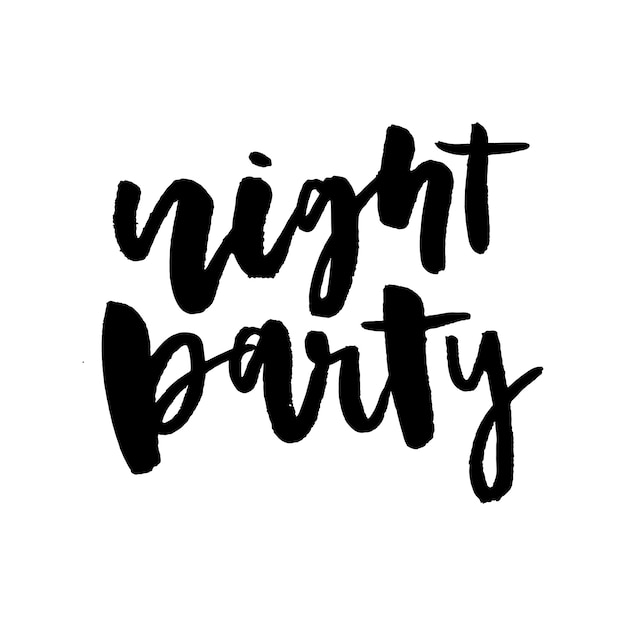 Slogan night party lettering