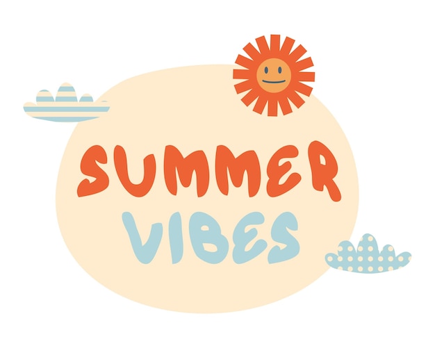 Slogan SUMMER VIBES en estilo 1970 con sol y nubes Impresión retro perfecta para tee poster card sticker Ilustración vectorial