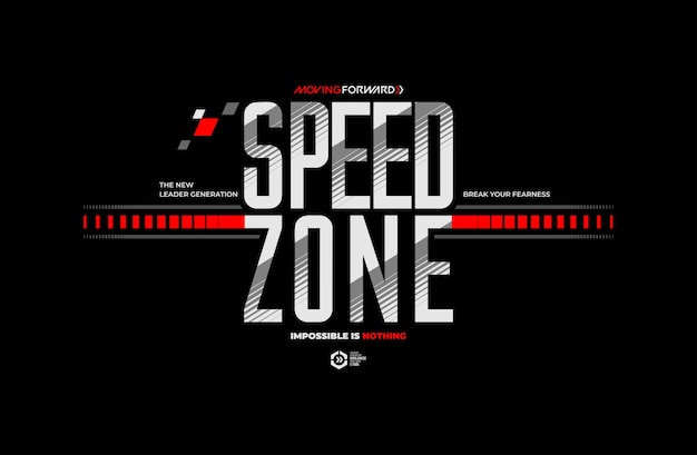 Slogan tipográfico moderno y elegante de la zona de velocidad para camiseta estampada