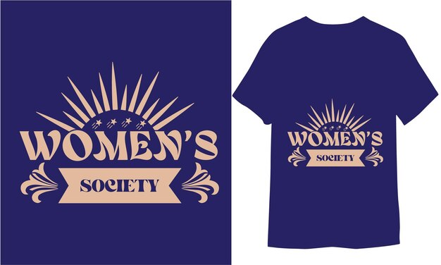 Sociedad de mujeres Tipografía creativa Diseño de camisetas