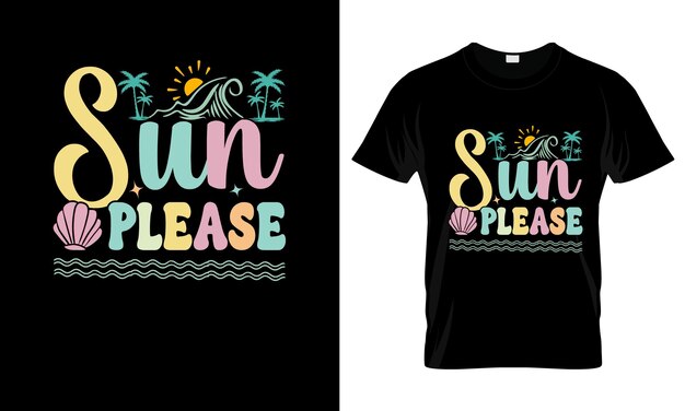 Sol por favor colorido diseño gráfico de camiseta de verano