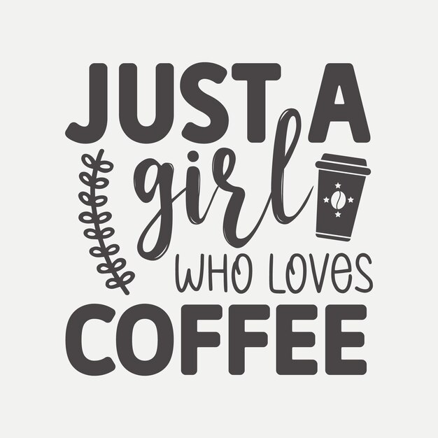 Solo una chica que ama el café