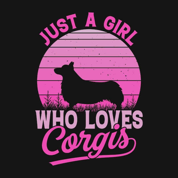 Solo una chica que ama a los corgis - vector de diseño de perros retro corgi