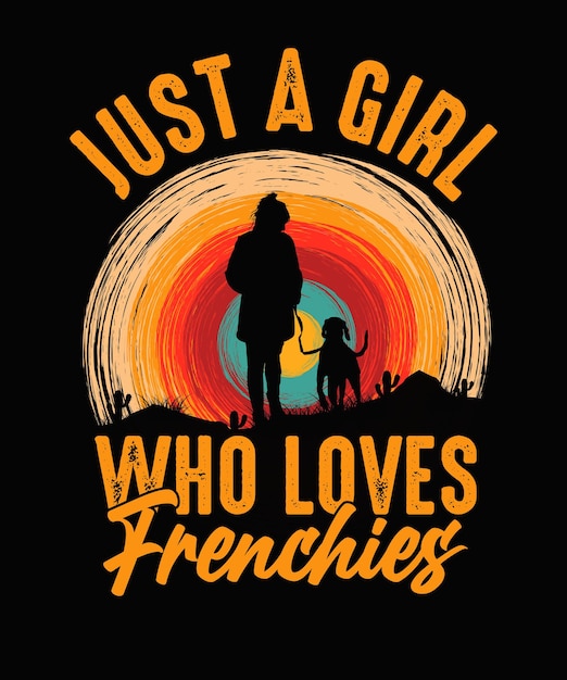 Solo una chica que ama el diseño de la camiseta Frenchies Vintage Dog