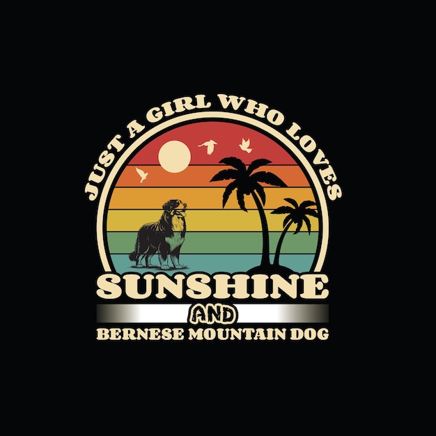 Vector sólo una chica que ama el sol y la camiseta de perro de montaña bernese