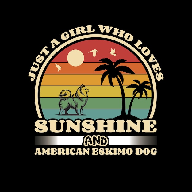 Sólo una chica que ama el sol y el perro esquimó americano