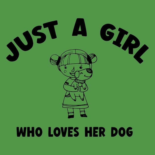 Vector solo una chica que ama a su perro amante de los perros diseño de camiseta