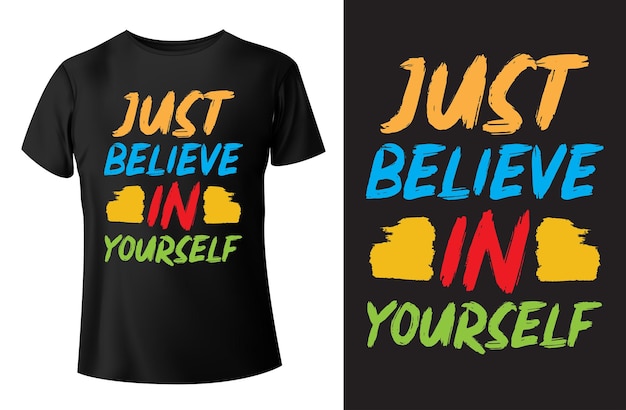 Solo cree en ti mismo diseño de camiseta de tipografía moderna y plantilla vectorial