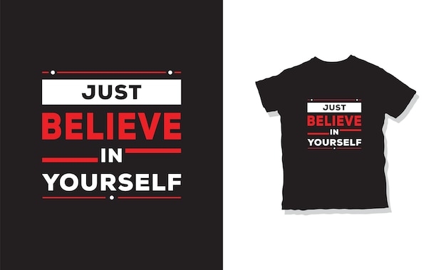 Solo cree en tu propio diseño de camiseta.
