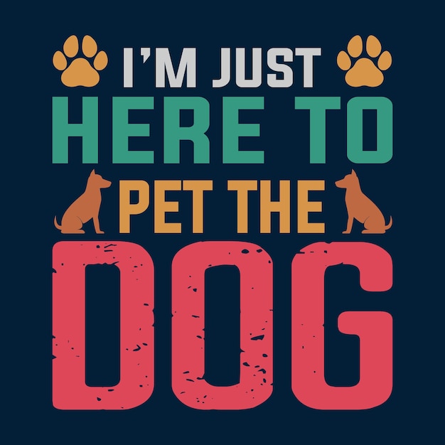 Solo estoy aquí para acariciar el diseño de la camiseta del perro