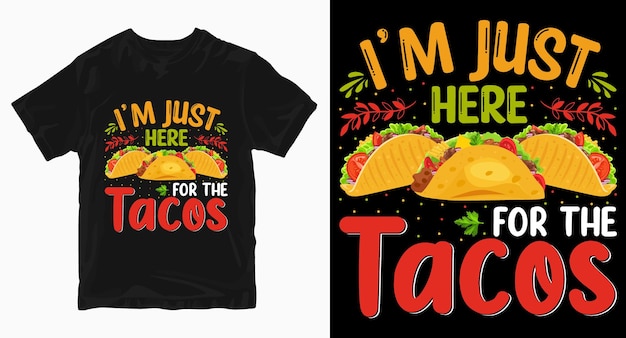 Solo estoy aquí por el diseño de la camiseta de tipografía de tacos