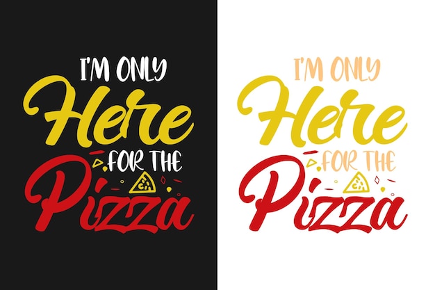 Solo estoy aquí para el diseño de cotizaciones de tipografía de pizza.