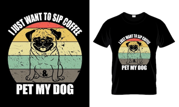 Solo quiero tomar un café y acariciar el diseño de la camiseta de mi perro