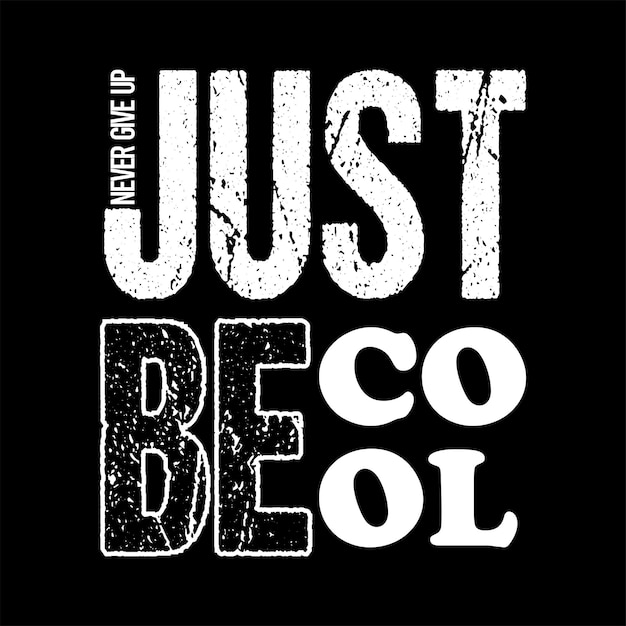 solo sé genial vector de diseño de tipografía premium para camiseta impresa