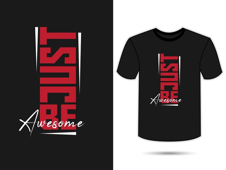 Sólo sé increíble tipografía diseño de camiseta