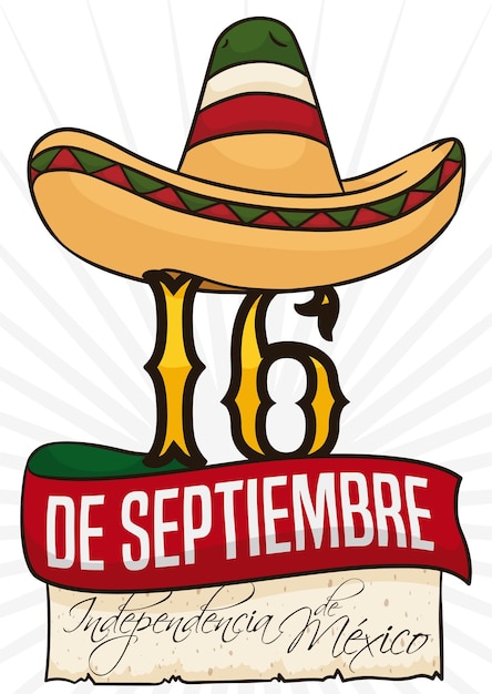 Sombrero Charro sobre cinta de fecha número y pergamino antiguo para la celebración del Día de la Independencia de México