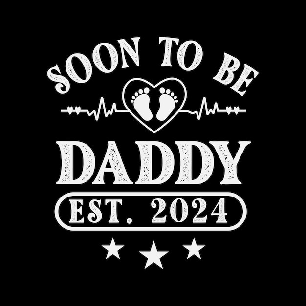 Soon to Be Dad Est Ilustración de diseño de camiseta vectorial para el Día del Padre 2024