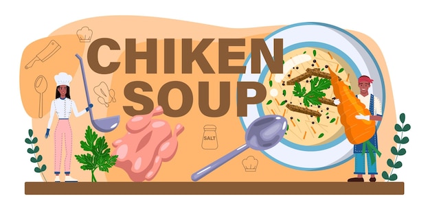 Sopa de pollo encabezado tipográfico sabroso caldo con diferentes ingredientes
