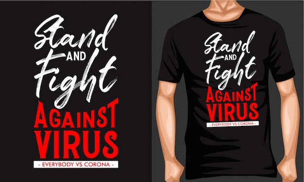 soporte y lucha contra la camiseta de la tipografía de las letras del virus