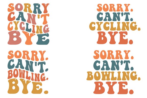 Sorry Can't Cycle Bye Sorry Can't Be Bowling Bye retro ondulado SVG paquete camiseta