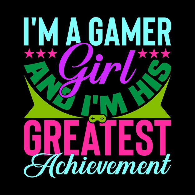 soy una chica gamer y soy su mayor logro controlador de juegos camisa gráfica tela de chica gamers