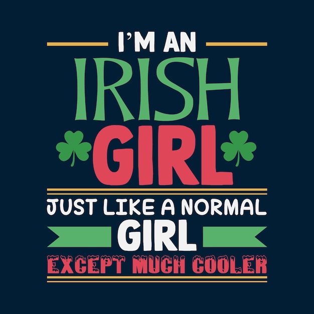 Soy una chica irlandesa st patrick diseño de camiseta